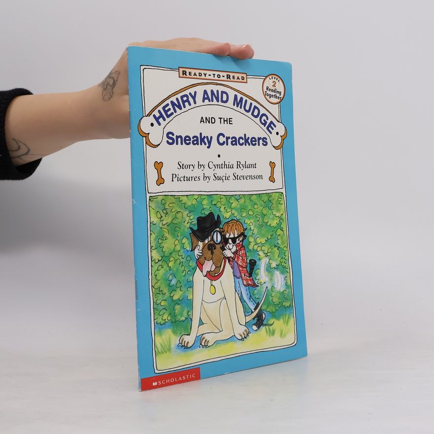 Cynthia Rylant Henry and Mudge and the Sneaky Crackers