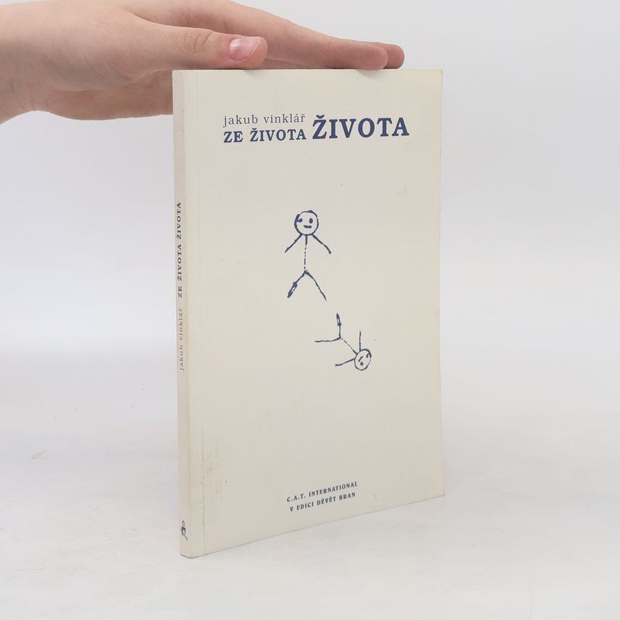 Jakub Vinklář Ze života života