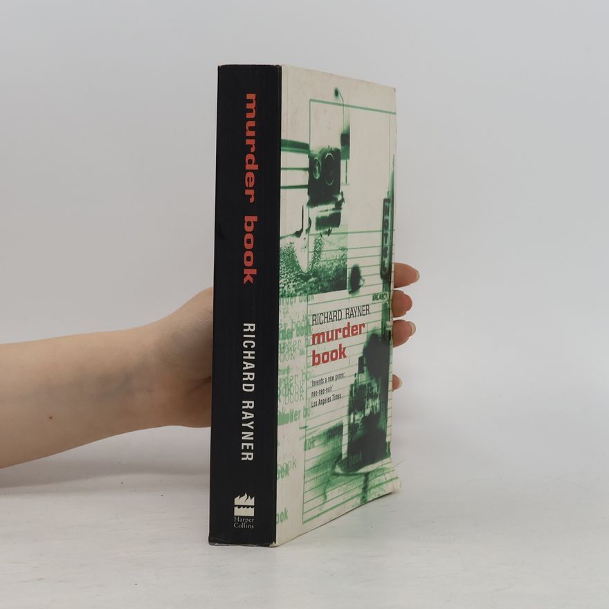 Richard Rayner Murder Book