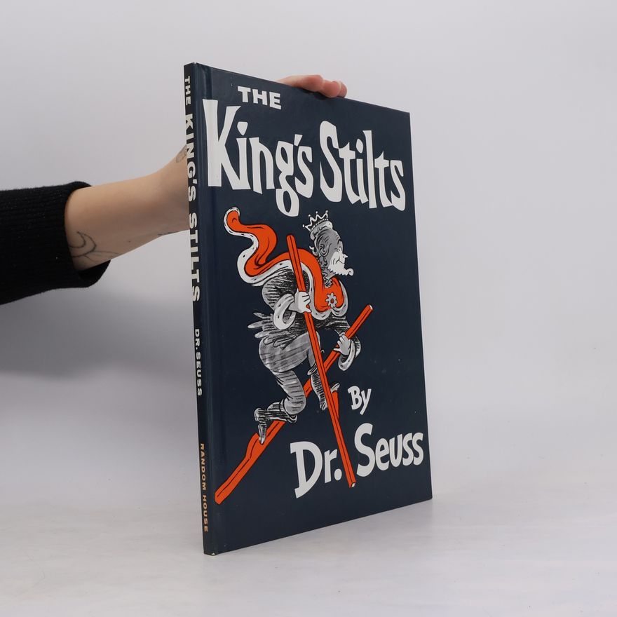 Dr. Seuss The King's Stilts