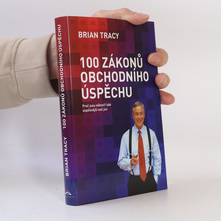 Brian Tracy 100 zákonů obchodního úspěchu