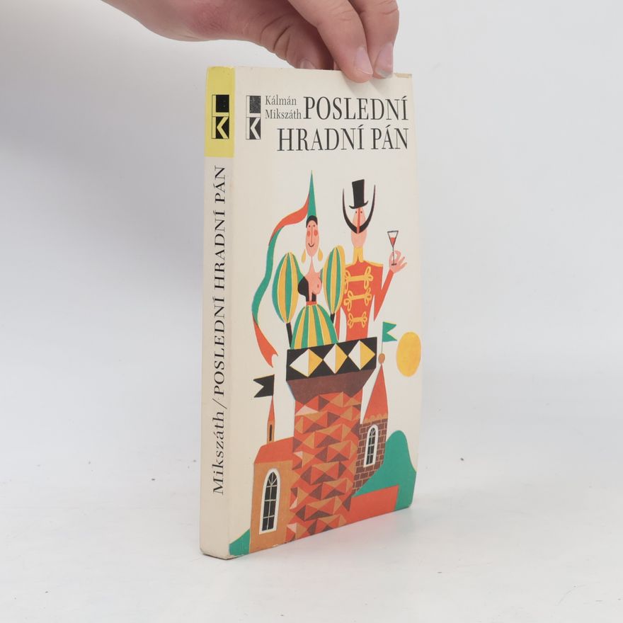 Kálmán Mikszáth Poslední hradní pán