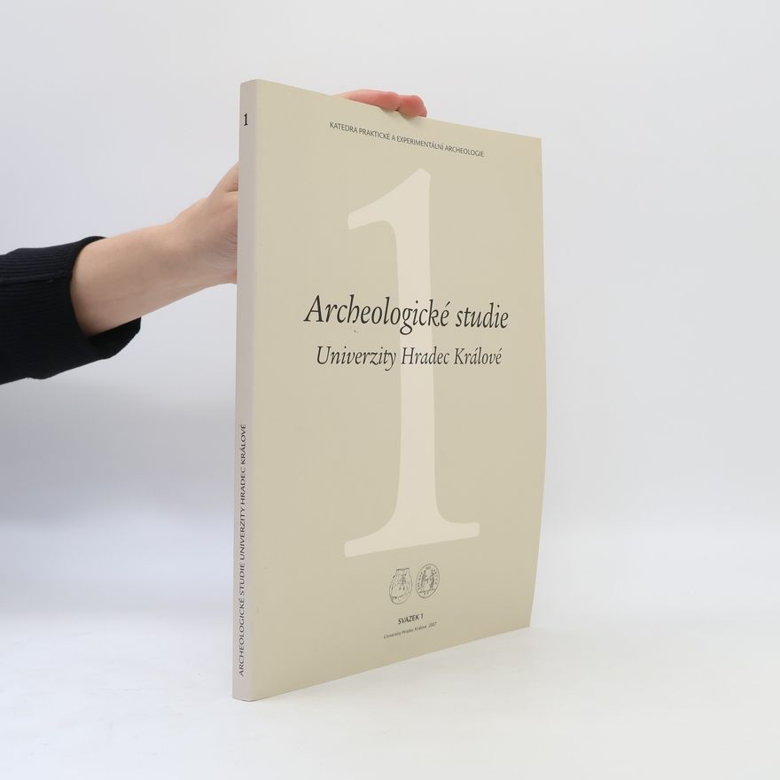 AA.VV. Archeologické studie Univerzity Hradec Králové. Svazek 1.