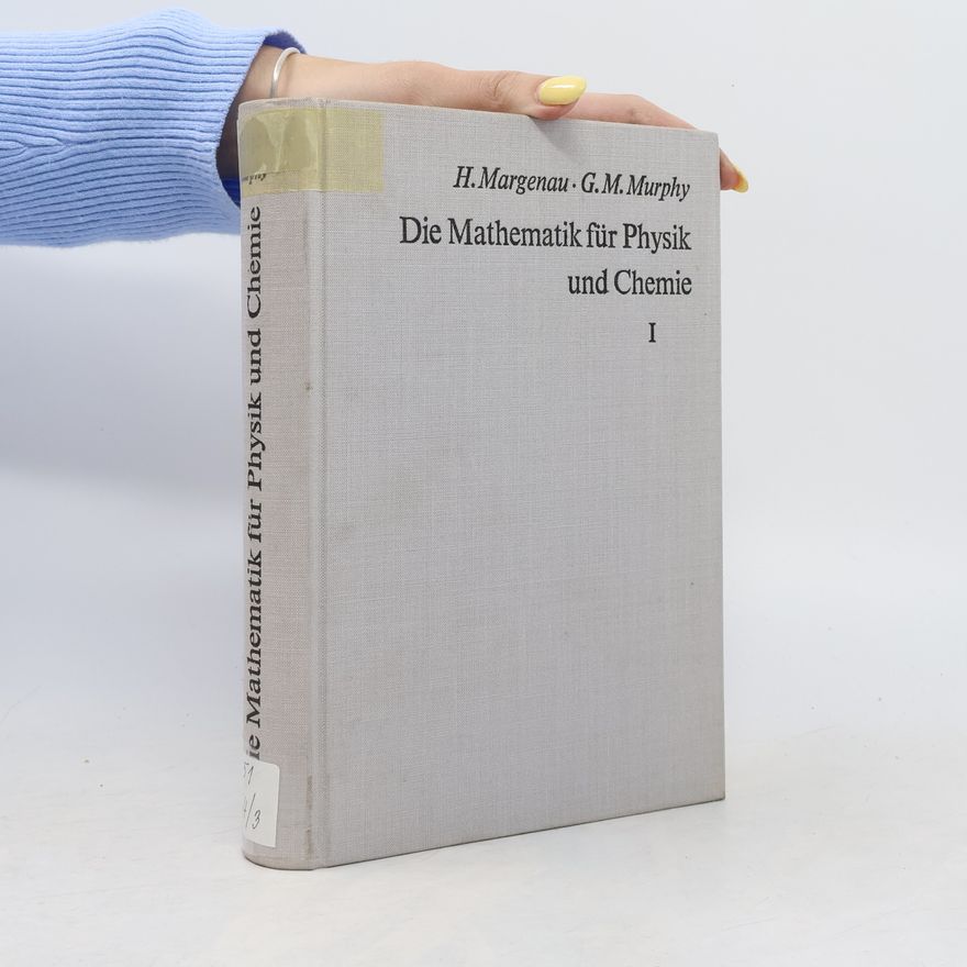Henry Margenau Die Mathematik für Physik und Chemie I