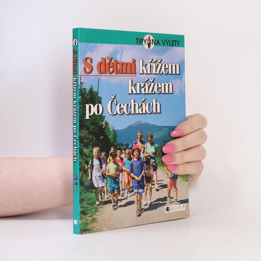 Tomáš Feřtek S dětmi křížem krážem po Čechách