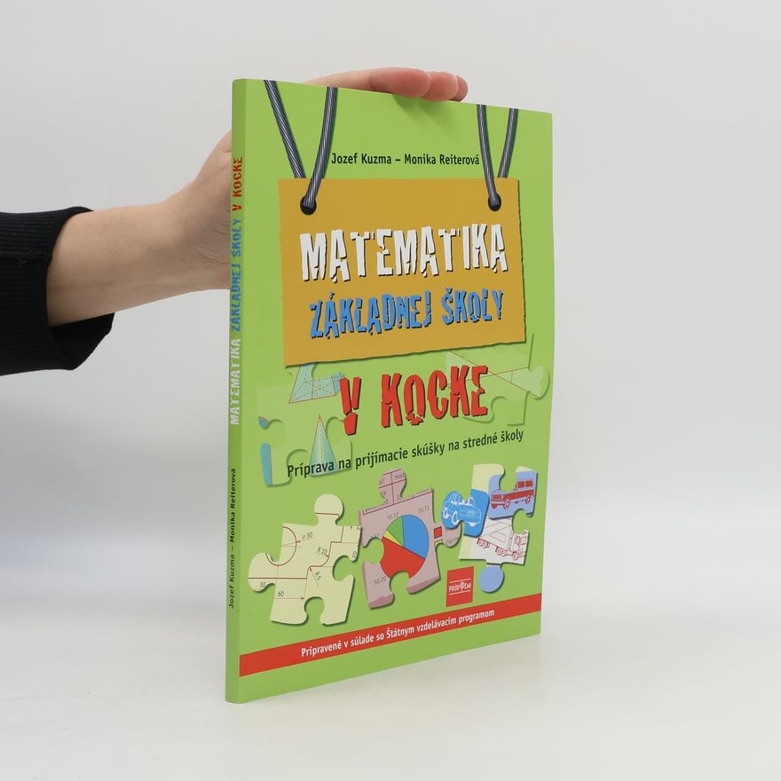 Monika Reiter Matematika základnej školy v kocke. Príprava na prijímacie skúšky na stredné školy