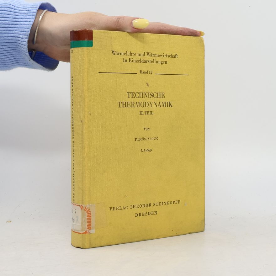 F. Bošnjaković Technische Thermodynamik II. Teil