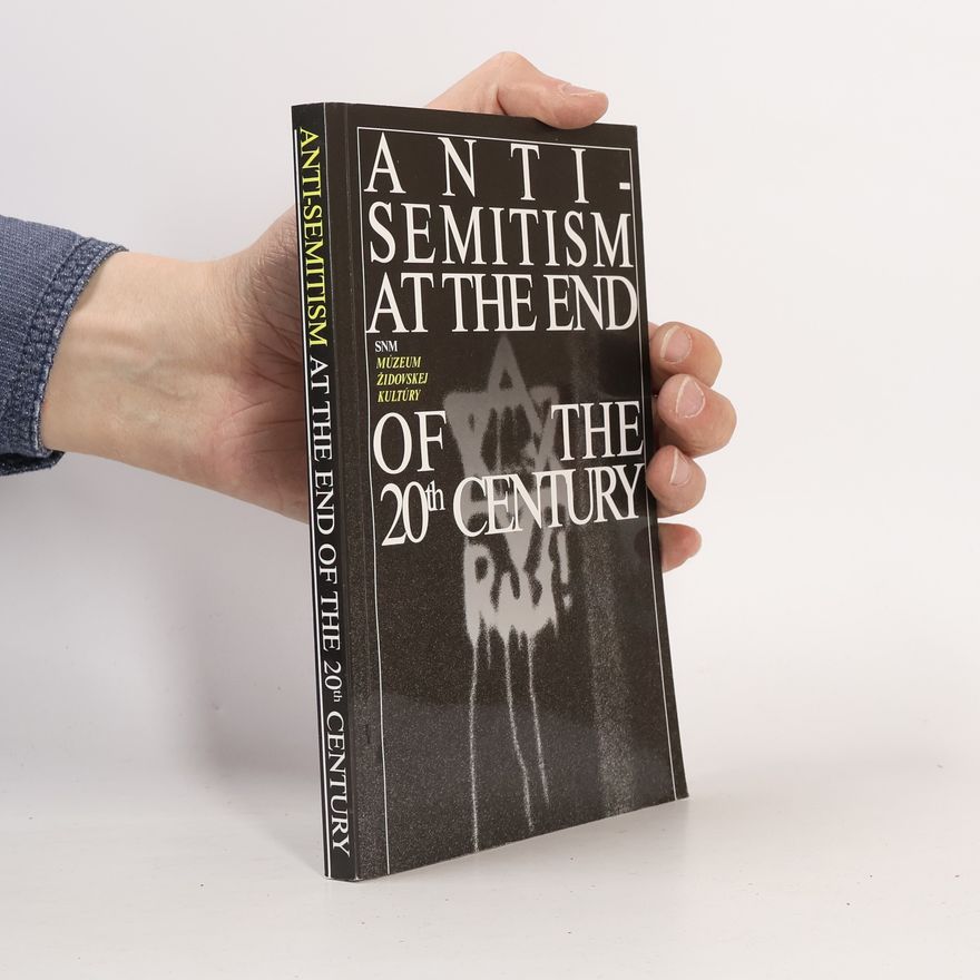 Museum of Jewish Culture Judaica Slovaka Series: Anti-Semitism at the End of the 20th Century