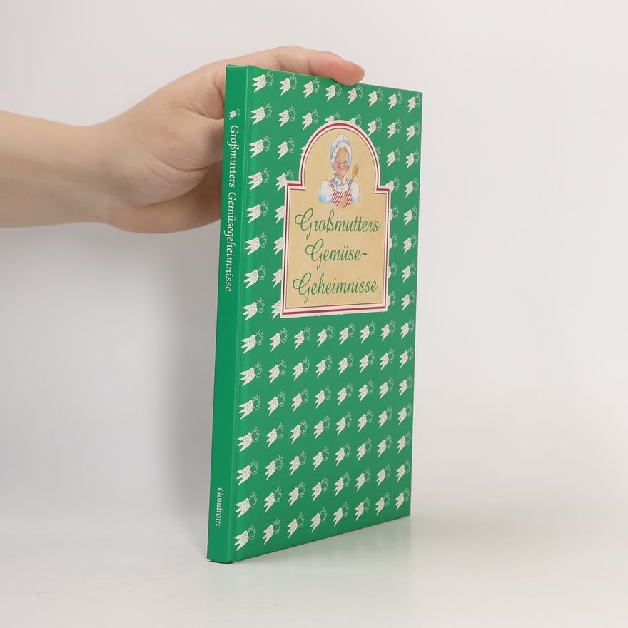 Autorenkollektiv Großmutters Gemüse-Geheimnisse