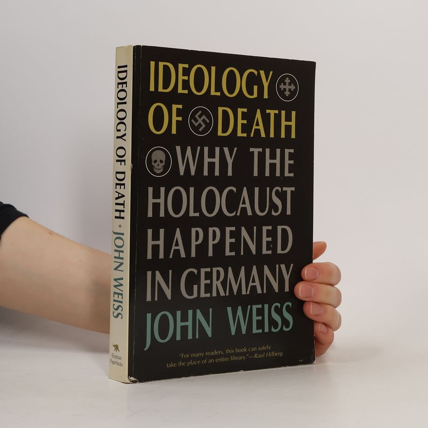 John Weiss Ideology of Death