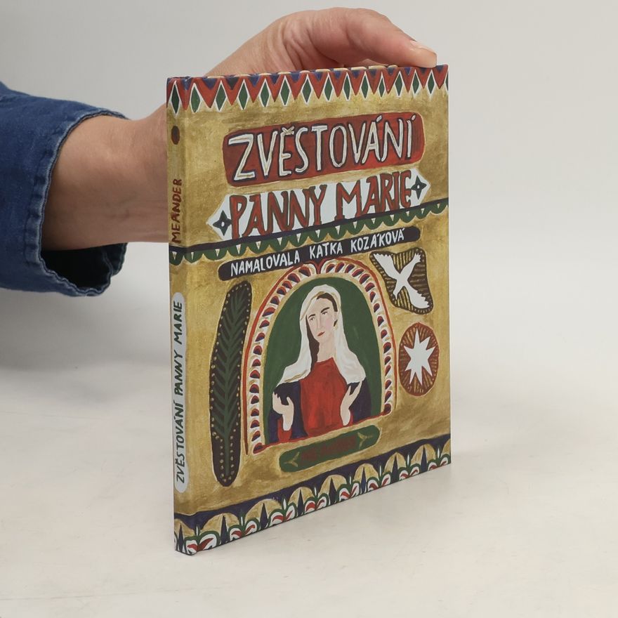 Katka Kozáková Zvěstování Panny Marie