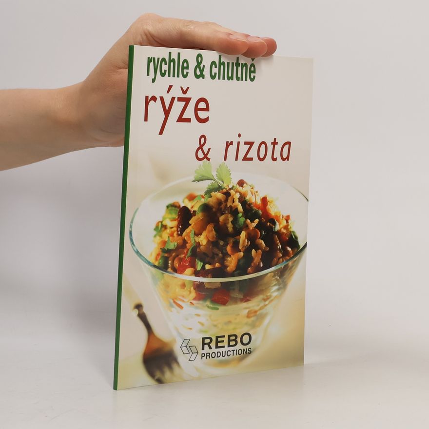 Autorenkollektiv Rychle & chutně: Rýže & rizota