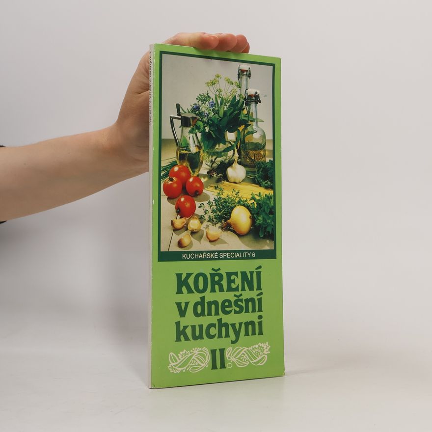 Autorenkollektiv Kuchařské speciality 6 : Koření v dnešní kuchyni 2
