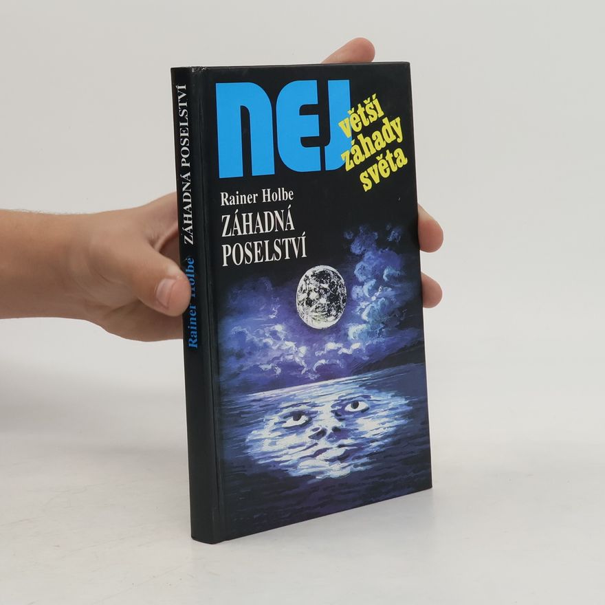 Rainer Holbe Záhadná poselství