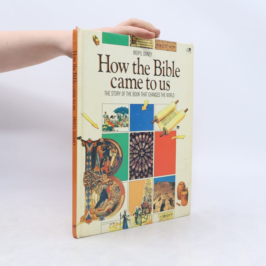 Meryl Doney How Our Bible Came to Us