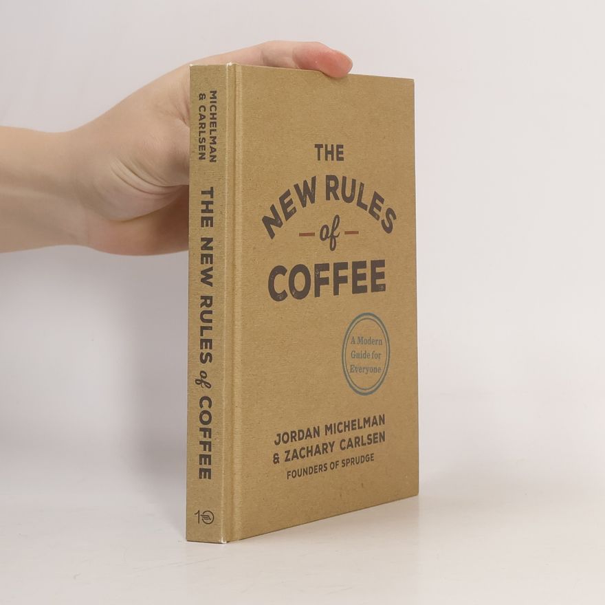 Jordan Michelman The New Rules of Coffee