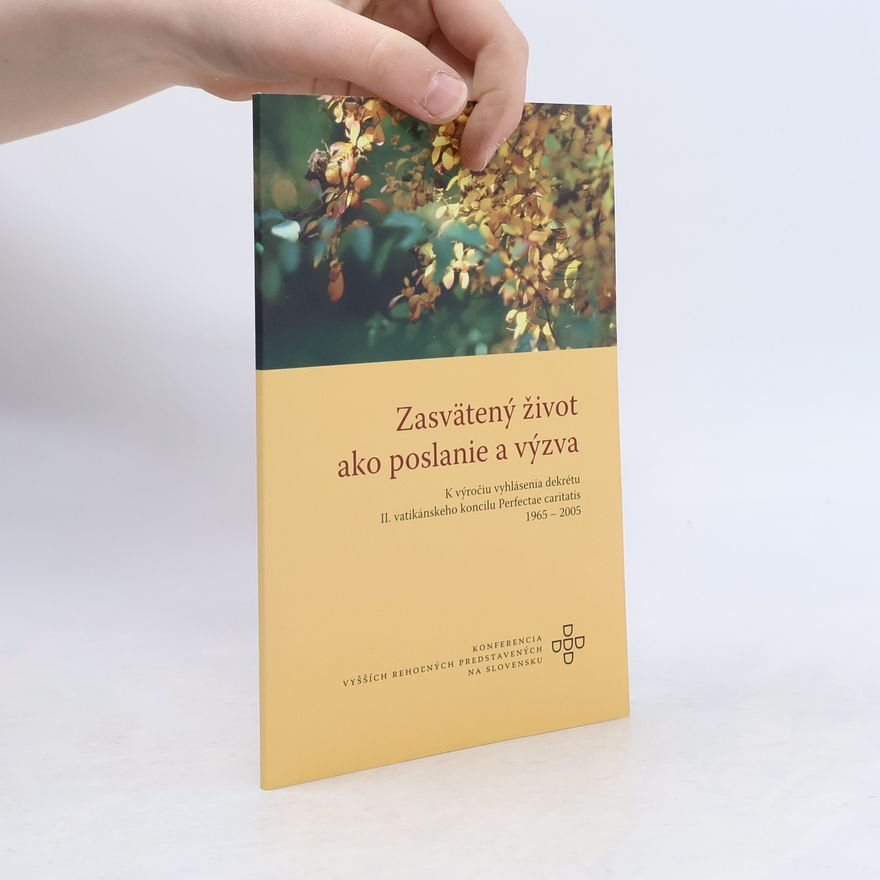 Various authors Zasvätený život ako poslanie a výzva