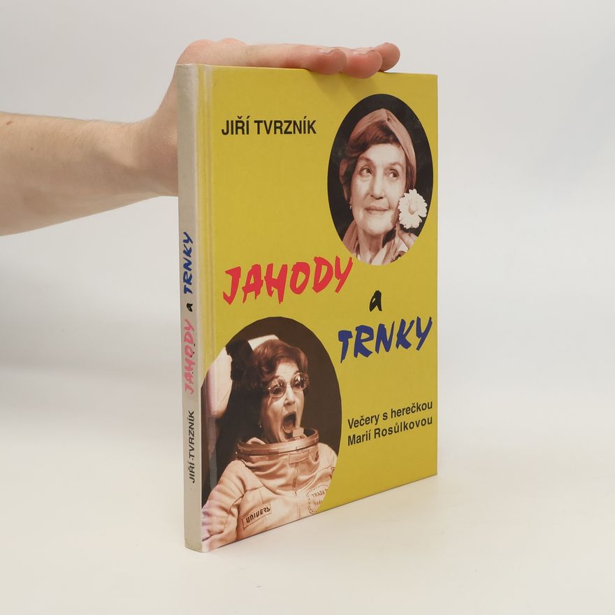 Jiří Tvrzník Jahody a trnky