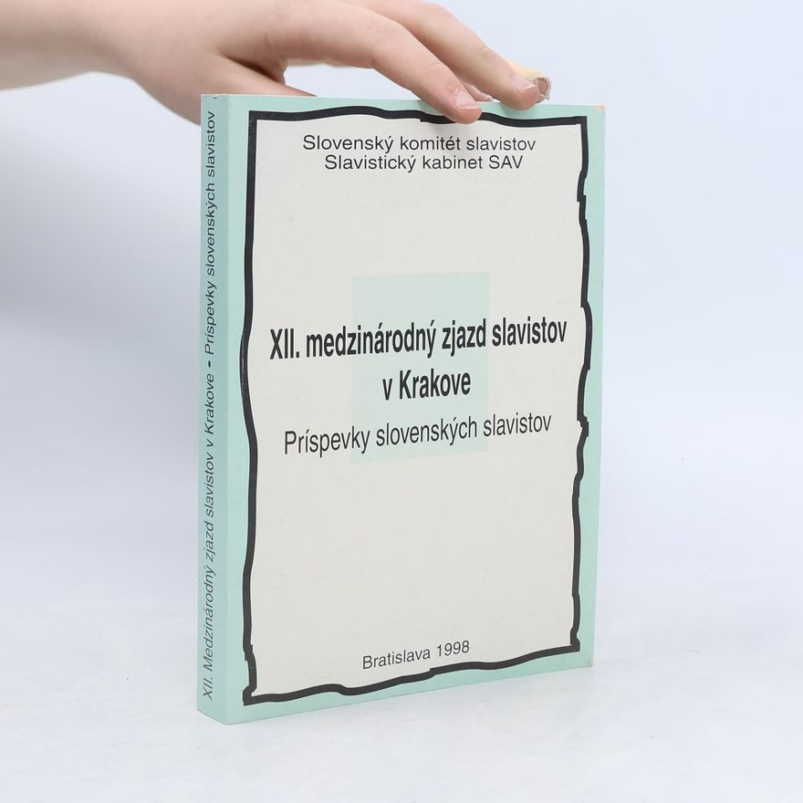 Collectif d'auteurs XII. medzinárodný zjazd slavistov v Krakove