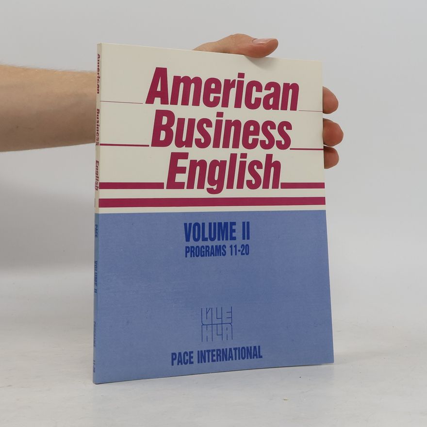 Jr. Edwin T. Cornelius American Business English. Volume II. Programs 11-20