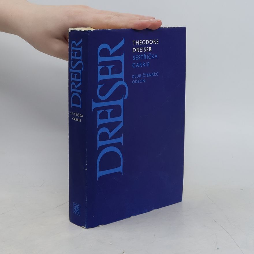 Theodore Dreiser Sestřička Carrie