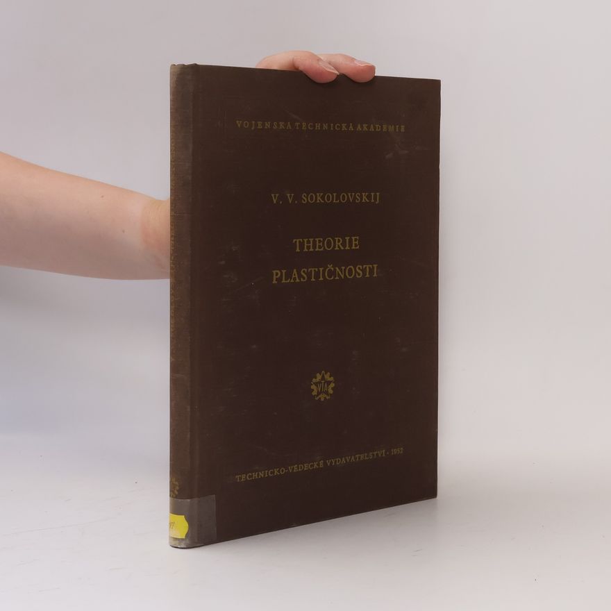 V. V. Sokolovskij Theorie plastičnosti