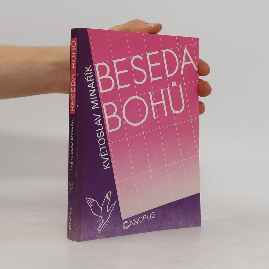 Kvetoslav Minarik Beseda bohů