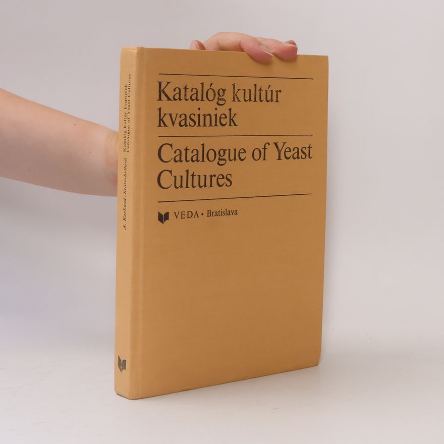 Anna KockováKratochvílová Katalóg kultúr kvasiniek. Catalogue of Yeast Cultures
