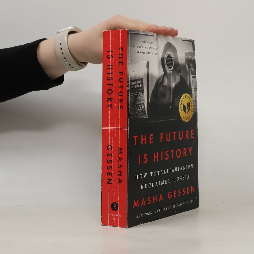 Masha Gessen The Future Is History