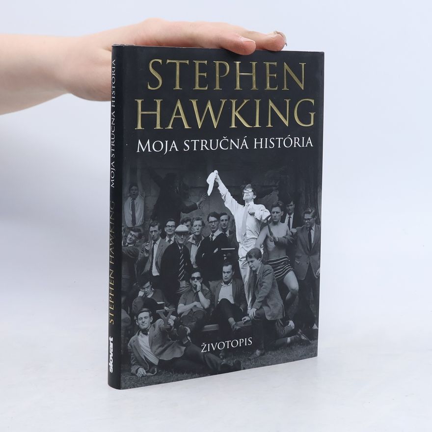 Stephen Hawking Moja stručná história