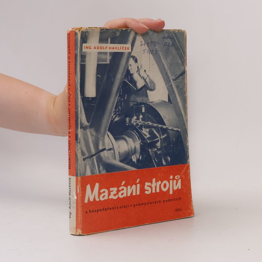 Adolf Havlíček Mazání strojů