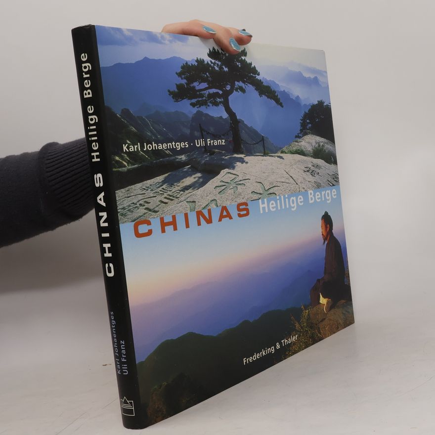 Karl Johaentges Chinas heilige Berge