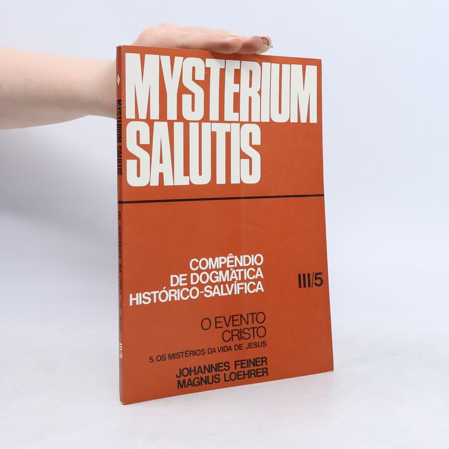 Autorenkollektiv Mysterium salutis III/5. O evento Cristo