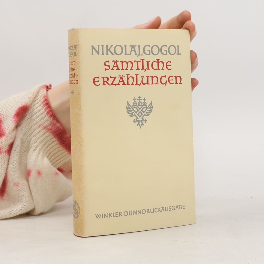 Nikolaj Vasiljevič Gogol Sämtliche Werke