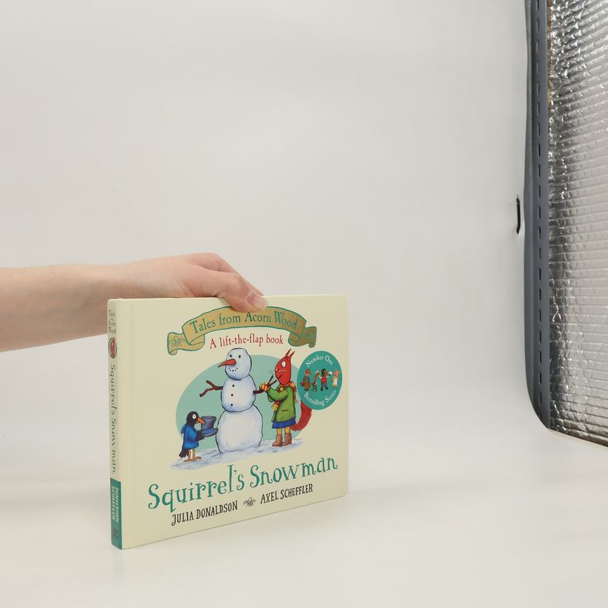 Julia Donaldson Squirrel´s Snowman