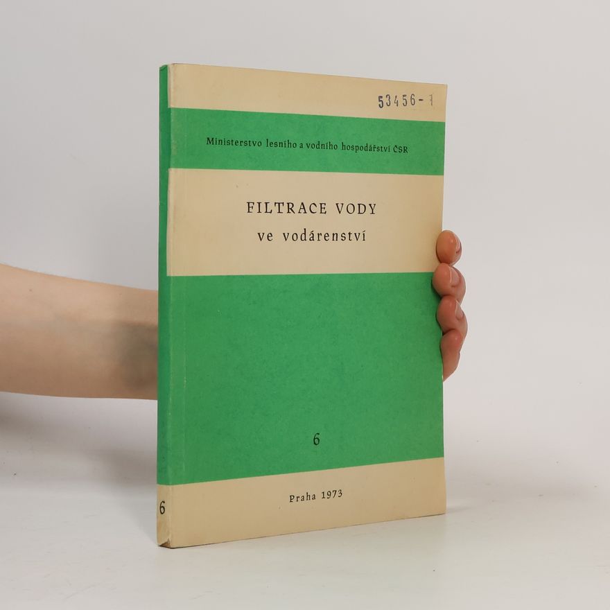 František Hereit Filtrace vody ve vodárenství