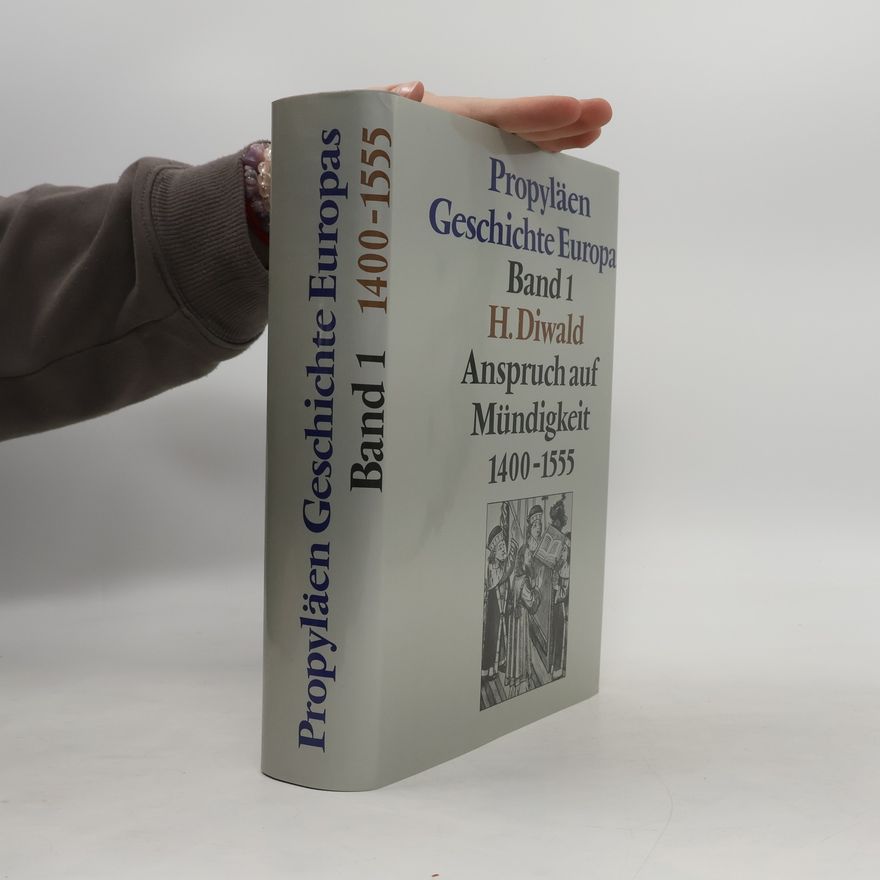 Hellmut Diwald Anspruch auf Mündigkeit 1400-1555