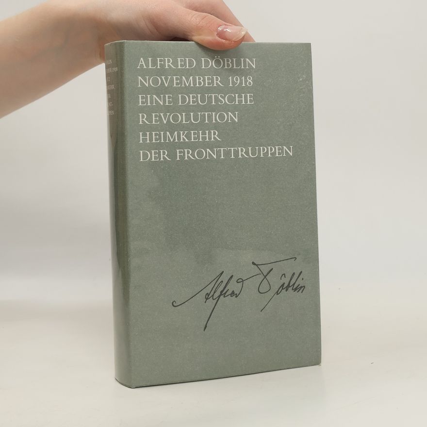 Alfred Döblin November 1918 - II/1: Verratenes Volk
