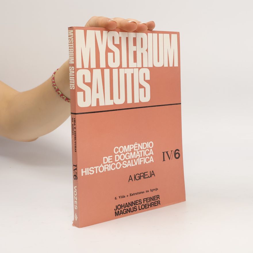 Johannes Feiner Mysterium salutis IV/6
