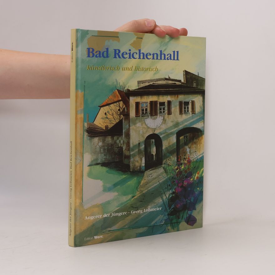 Walter Andreas Angerer Bad Reichenhall
