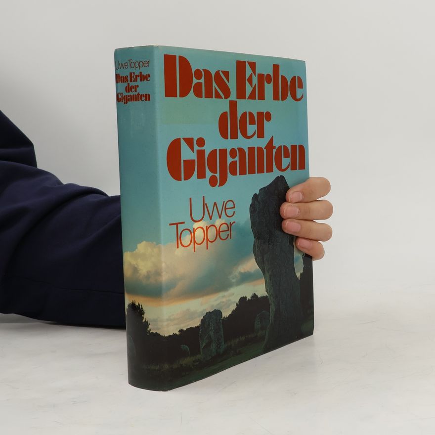 Uwe Topper Das Erbe der Giganten