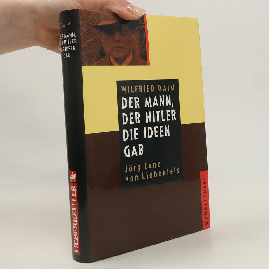 Wilfried Daim Der Mann, der Hitler die Ideen gab