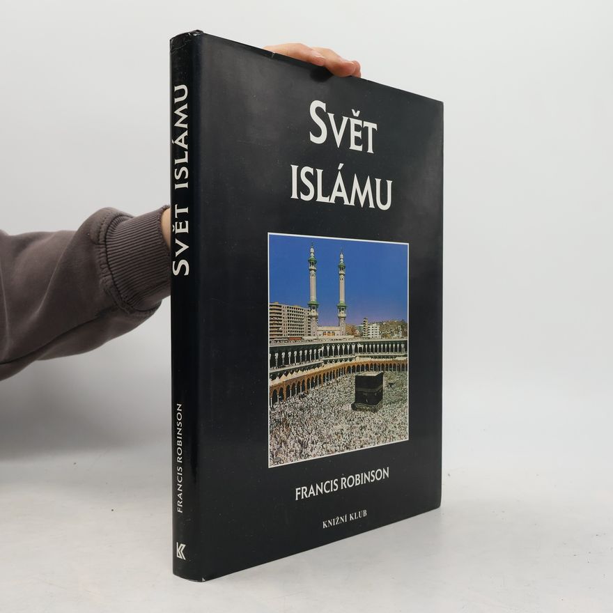 Francis Robinson Svět islámu