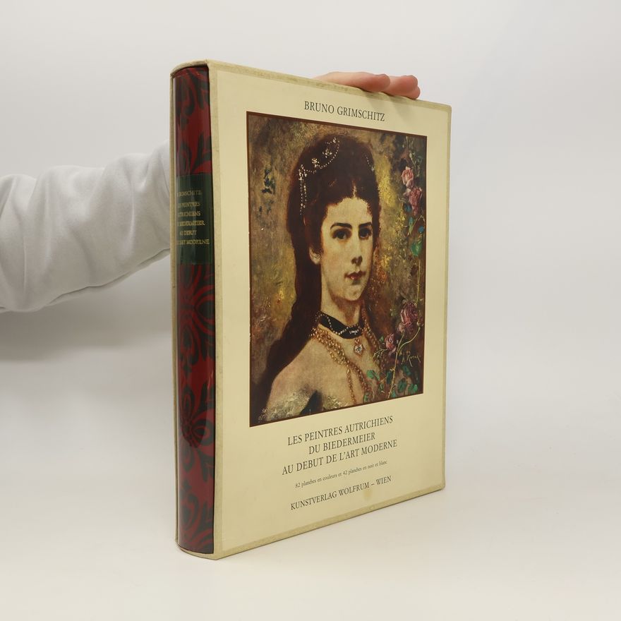 Bruno Grimschitz Österreichische Maler vom Biedermeier zur Moderne