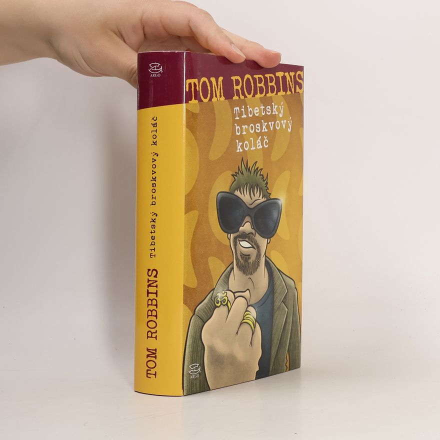Tom Robbins Tibetský broskvový koláč