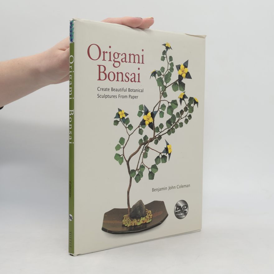 Benjamin John Coleman Origami Bonsai