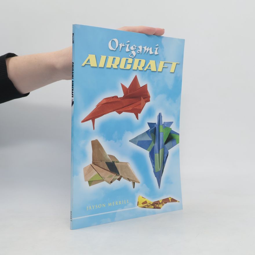 Jayson Merrill Dover Crafts: Origami & Papercrafts: Origami Aircraft
