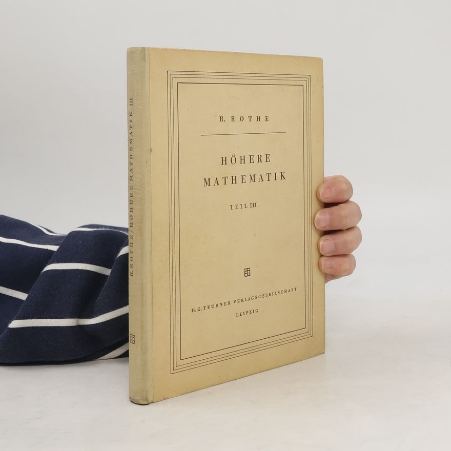 R. Rothe Höhere Mathematik. Teil III