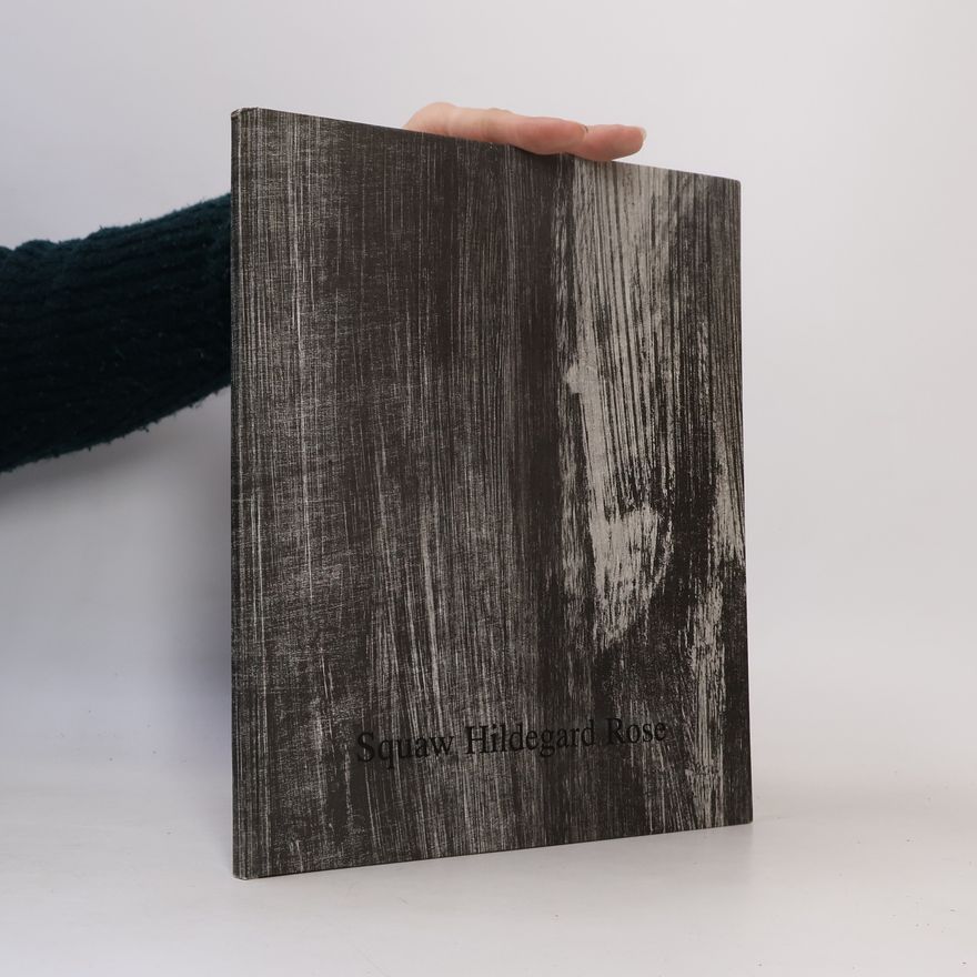 Autorenkollektiv Squaw Hildegard Rose