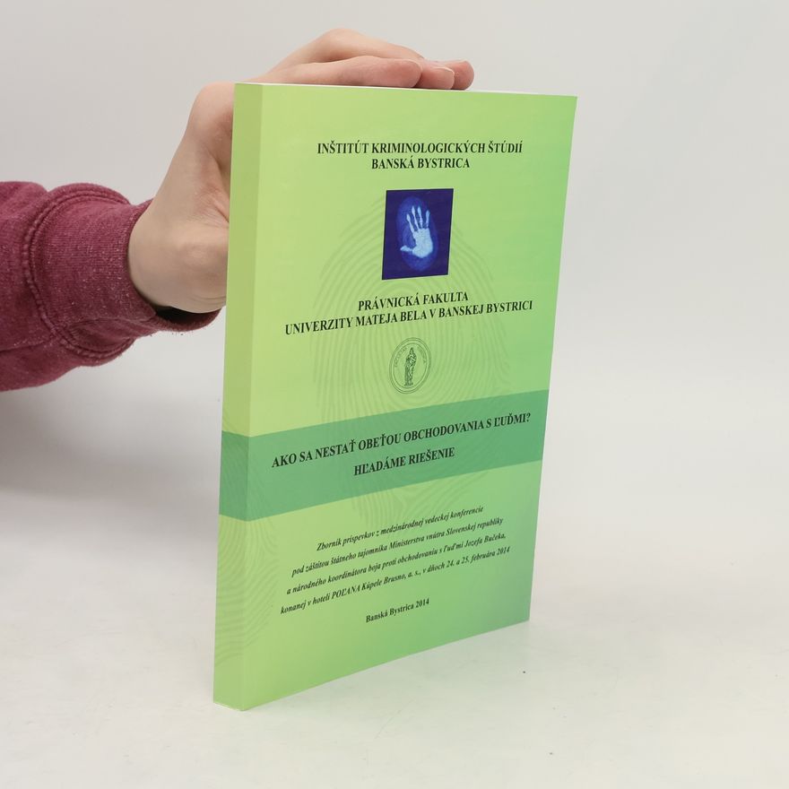 Various authors Ako sa nestať obeťou obchodovania s ľuďmi? Hľadáme riešenie